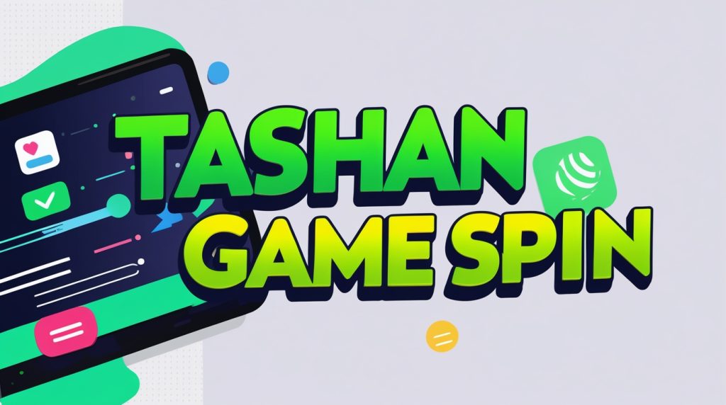 Tashan Game Spin